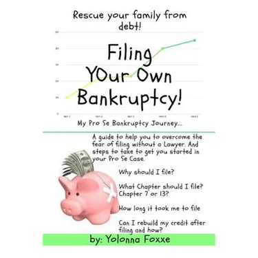 Filing Your Own Bankruptcy: My Pro Se Bankruptcy Journey...