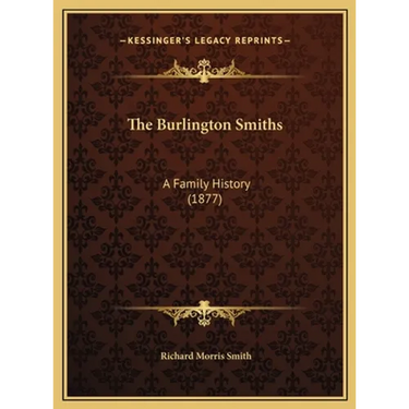 The Burlington Smiths: A Family History (1877)