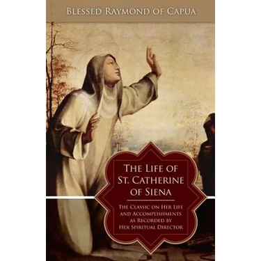 The Life of St. Catherine of Siena