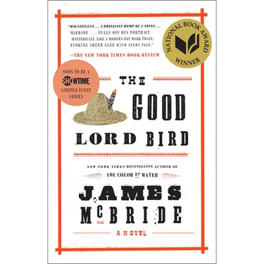 The Good Lord Bird (National Book Award Winner)