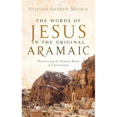 The Words of Jesus in the Original Aramaic