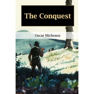 The Conquest: The Story of a Negro Pioneer