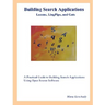 Building Search Applications: Lucene, LingPipe, and Gate