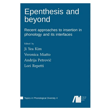 Epenthesis and beyond
