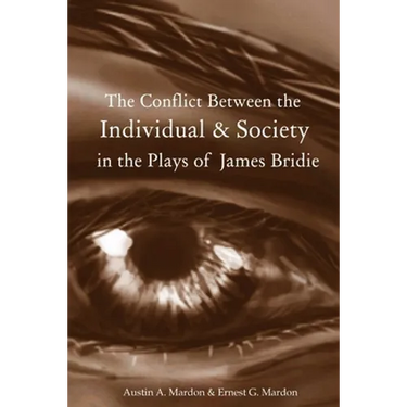 The Conflict Between the Individual & Society in the Plays of James Bridie
