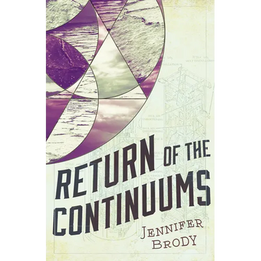 Return of the Continuums: The Continuum Trilogy, Book 2