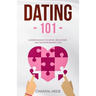 Dating 101: Understanding The Drives, Behaviours, And Emotions Behind Love