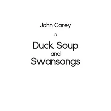 Duck Soup and Swansongs