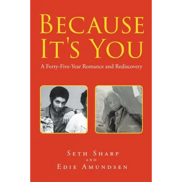 Because It's You: A Forty-Five-Year Romance and Rediscovery
