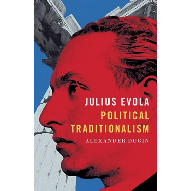 Julius Evola: Political Traditionalism