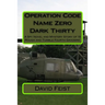 Operation Code Name Zero Dark Thirty: A Spy Novel and Mystery Story of 19 Rough and Tumble Fourth Graders!