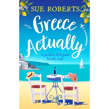Greece Actually: A perfect feel-good beach read
