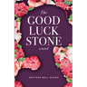 The Good Luck Stone