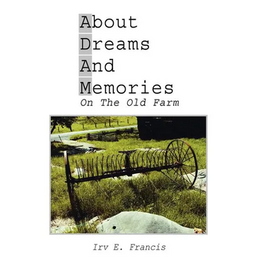 About Dreams And Memories On The Old Farm