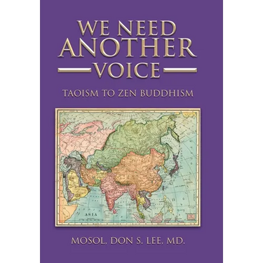 We Need Another Voice: Taoism to Zen Buddhism