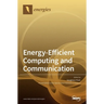 Energy-Efficient Computing and Communication