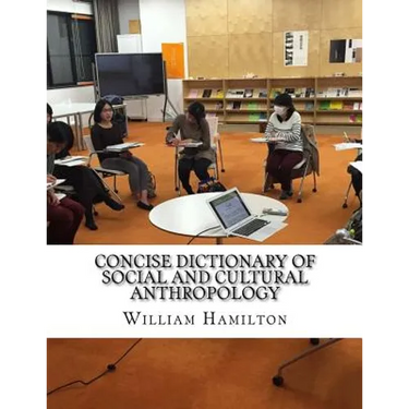 Concise Dictionary of Social and Cultural Anthropology