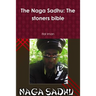 The Naga Sadhu: The stoners bible