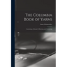 The Columbia Book of Yarns: Containing a Manual of Knitting and Crocheting