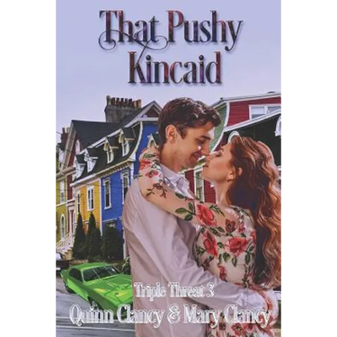 That Pushy Kincaid