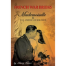French War Brides: Mademoiselle & The American Soldier