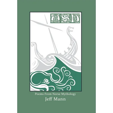 Ash: Poems from Norse Mythology