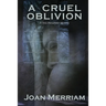 A Cruel Oblivion: A Tess Alexander Mystery
