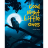 Good Night Little Ones