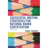 Successful Writing Strategies for National Board Certification