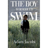 The Boy Who Could Swim