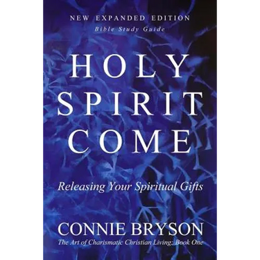 Holy Spirit Come: Releasing Your Spiritual Gifts