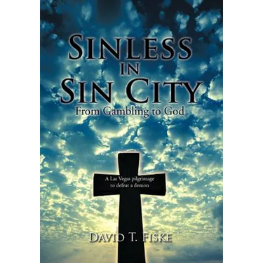 Sinless in Sin City: From Gambling to God