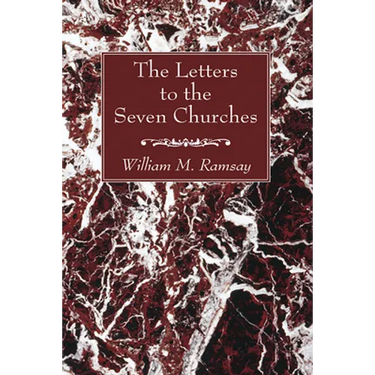 The Letters to the Seven Churches