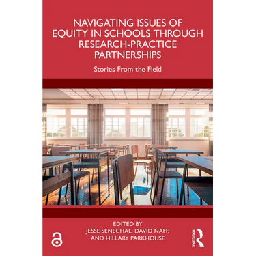 Navigating Issues of Equity in Schools Through Research-Practice Partnerships: Stories From the Field