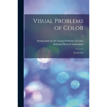 Visual Problems of Color; Symposium; 1