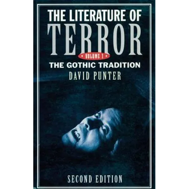 The Literature of Terror: Volume 1: The Gothic Tradition