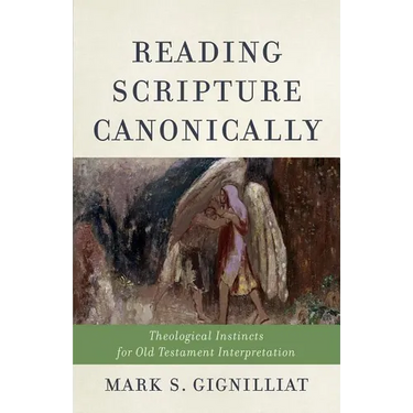 Reading Scripture Canonically