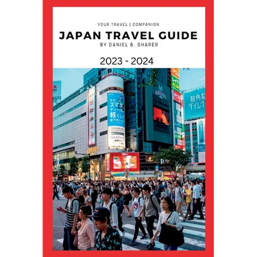 Japan travel guide 2023 - 2024: Getting Around Japan: Transportation and Travel Hacks