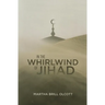 In the Whirlwind of Jihad