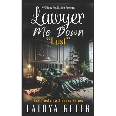 Lawyer Me Down: Lust