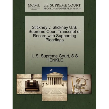 Stickney V. Stickney U.S. Supreme Court Transcript of Record with Supporting Pleadings