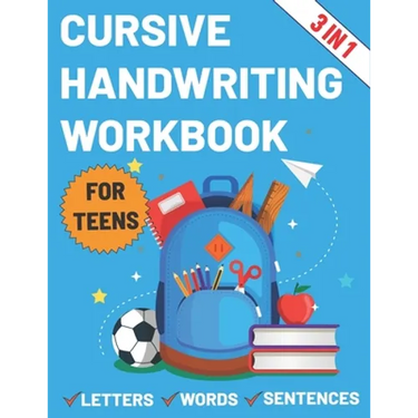 Cursive Handwriting Workbook for Teens: Cursive workbook for teens tweens & young
