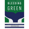 Bleeding Green: A History of the Hartford Whalers