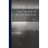 The Theory Of Ruled Surfaces