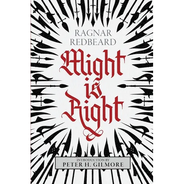Might is Right: The Authoritative Edition