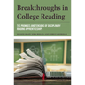 Breakthroughs in College Reading: The Promises and Tensions of Disciplinary Reading Apprenticeships