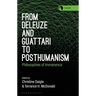 From Deleuze and Guattari to Posthumanism: Philosophies of Immanence
