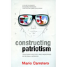 Constructing Patriotism: Teaching History and Memories in Global Worlds (Hc)