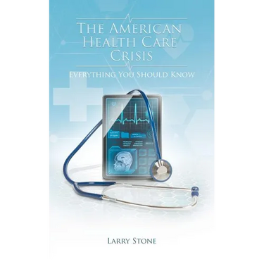 The American Health Care Crisis