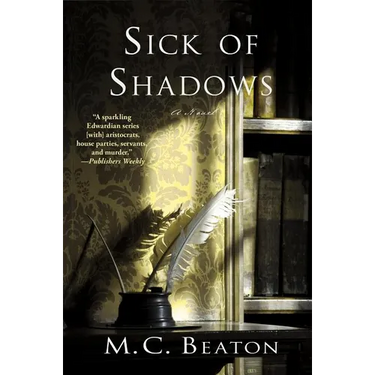 Sick of Shadows: An Edwardian Murder Mystery
